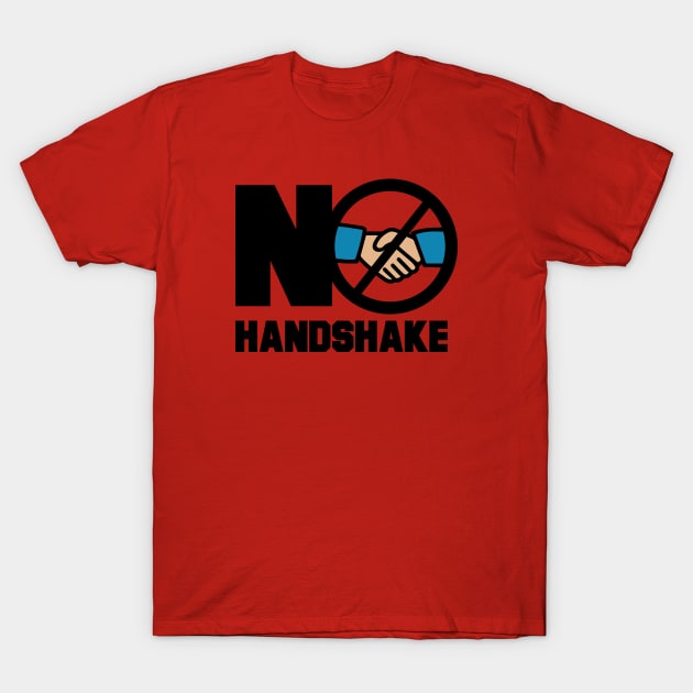 NO HANDSHAKE T-Shirt by Amrshop87